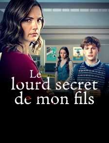 Le lourd secret de mon fils