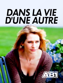 AB 1 - Dans la vie d'une autre