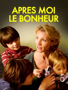 Après moi le bonheur