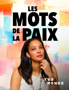 TV5MONDE - Les mots de la paix