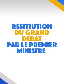 Restitution du grand débat par le Premier ministre