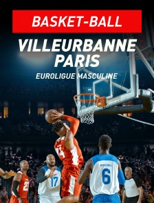 Basket-ball : Euroligue masculine : Villeurbanne / Paris