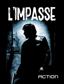 Action - L'impasse