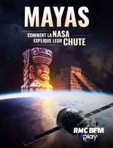 RMC BFM Play - Mayas : comment la NASA explique leur chute