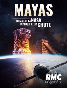 RMC Découverte - Mayas : comment la NASA explique leur chute