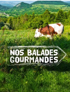 Nos balades gourmandes