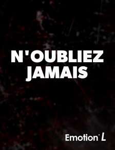Emotion'L - N'oubliez Jamais
