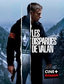 CINE+ Frisson - Les disparues de Valan