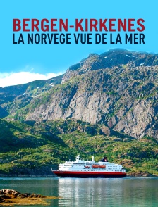 Bergen-Kirkenes : la Norvège vue de la mer