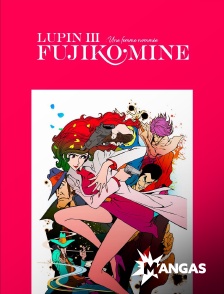 MANGAS - Lupin III : Une femme nommée Fujiko Mine