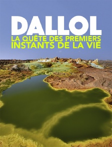 Dallol, la quête des premiers instants de la vie
