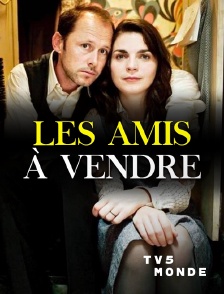 TV5MONDE - Les amis à vendre