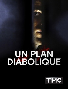 Un plan diabolique