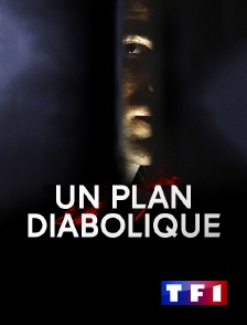 TF1 - Un plan diabolique