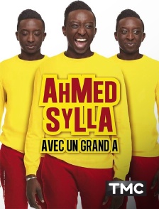 TMC - Ahmed Sylla avec un grand A