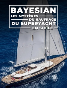 Bayesian : les mystères du naufrage du superyacht