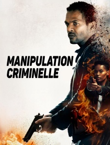 Manipulation criminelle