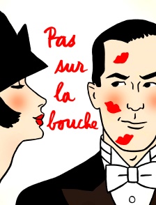 Pas sur la bouche