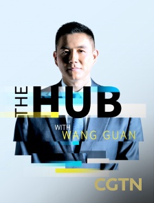 The Hub With Wang Guan