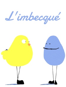 L'imbecqué