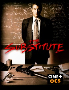 CINÉ Cinéma - The Substitute en replay