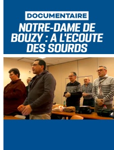 Notre-Dame de Bouzy : A l'écoute des sourds
