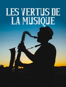 Les vertus de la musique