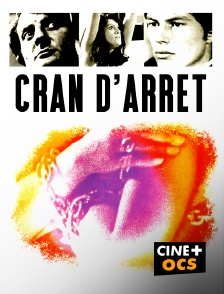 CINÉ Cinéma - Cran d'arrêt