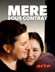 Arte - Mère sous contrat en replay