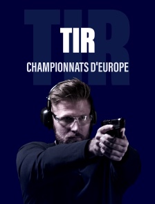 Tir : Championnats d'Europe