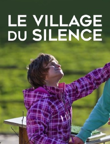 Le village du silence