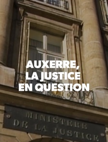 Auxerre, la justice en question