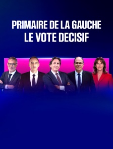 Primaire de la gauche : le vote décisif