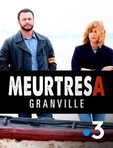 France 3 - Meurtres à Granville