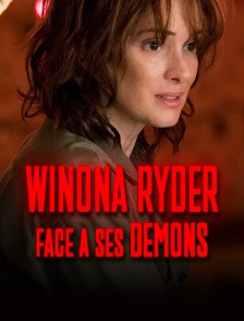 Winona Ryder face à ses démons