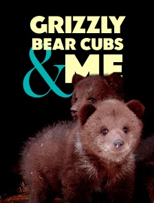 Grizzly Bear Cubs and Me