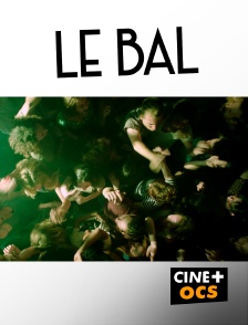 CINÉ Cinéma - Le Bal