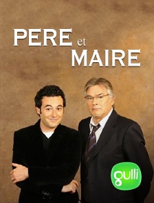 Gulli - Père et maire