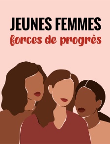Jeunes Femmes, forces de progrès