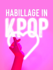Habillage In K-Pop