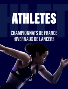 Athlétisme : Championnats de France hivernaux de Lancers