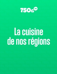 La cuisine de nos régions