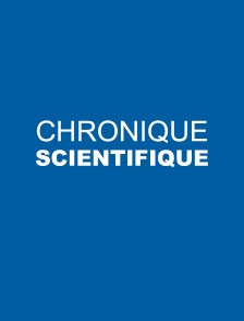 Chroniques scientifique