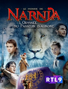RTL 9 - Le monde de Narnia : l'odyssée du Passeur d'aurore