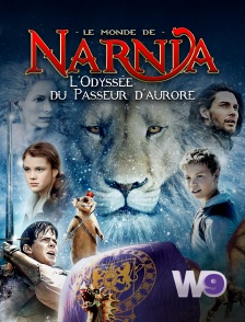 W9 - Le monde de Narnia : l'odyssée du Passeur d'aurore