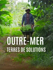 Outre-mer, terres de solutions