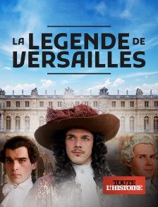 La légende de Versailles
