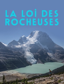 LA LOI DES ROCHEUSES