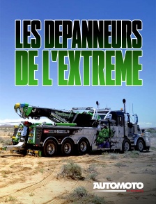 Les dépanneurs de l'extrême