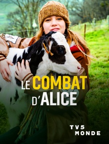 TV5MONDE - Le combat d'Alice